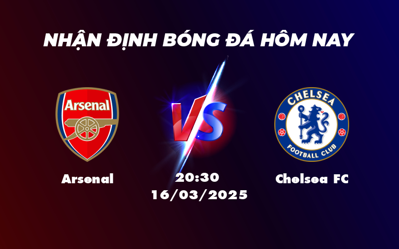 Soi kèo Arsenal vs Chelsea Pháo thủ chiếm ưu thế tại Emirates 1 arsenal chelsea fc 16 03 ngoai hang anh