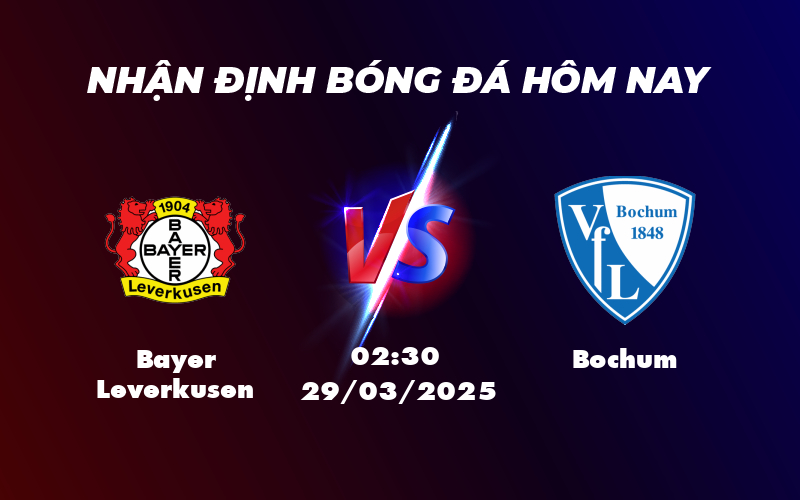 Nhận định Bayer Leverkusen vs Bochum Khẳng định vị thế trên sân nhà 1 bayer leverkusen bochum 29 03 bundesliga