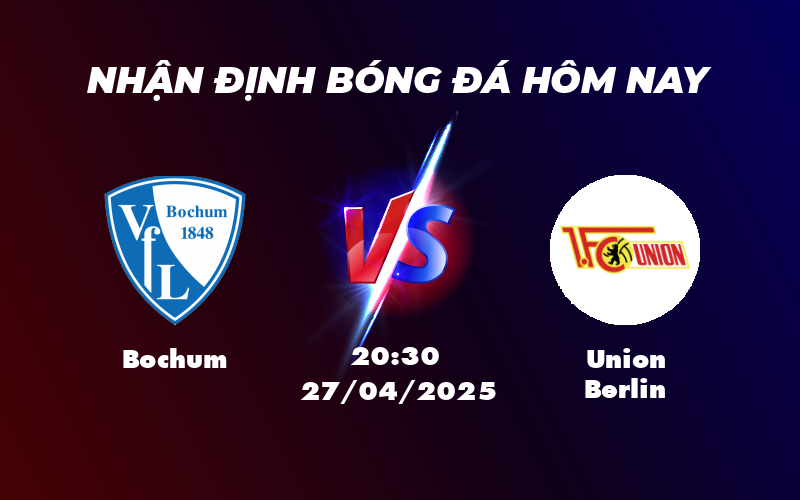 Nhận định soi kèo trận đấu giữa Bochum và Union Berlin Cuộc chiến khốc liệt tại Bundesliga 1 bochum union berlin 27 04 bundesliga