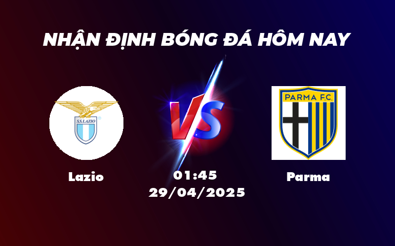 Nhận định - soi kèo Lazio vs Parma Thử thách cho đội khách 1 lazio parma 29 04 seria a