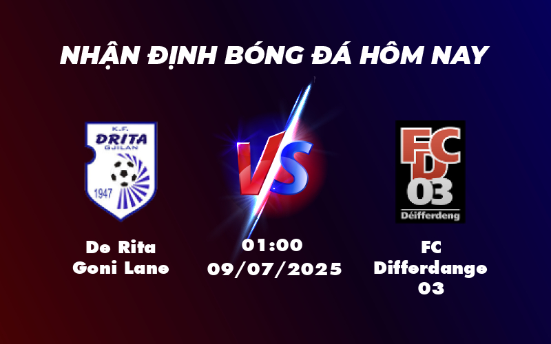 Nhận định Soi kèo De Rita Goni Lane vs FC Differdange 03 Cuộc chiến căng thẳng tại C1 1 de rita goni lane fc differdange 03 09 07 c1