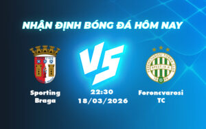 sporting braga ferencvarosi tc 18 03 c2