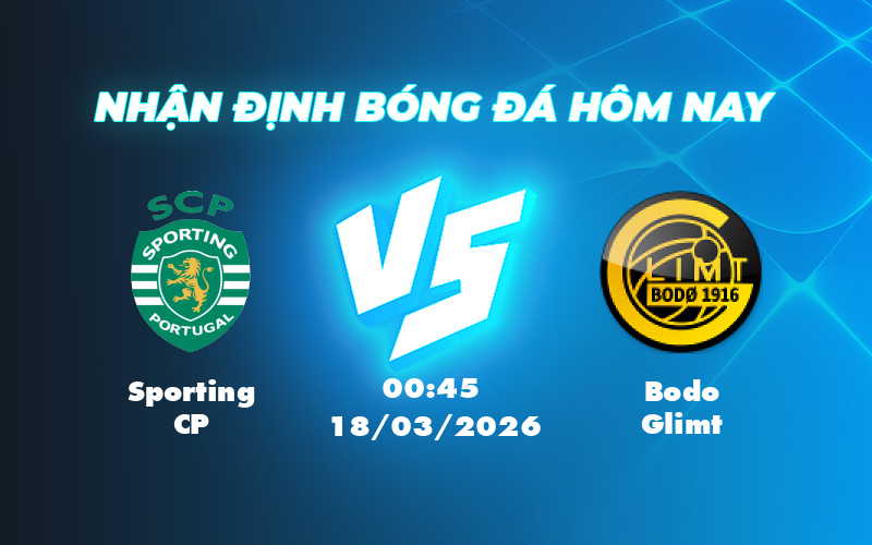 Soi kèo Sporting CP vs Bodo Glimt Tham vọng chiến thắng của đội khách 1 sporting cp bodo glimt 18 03 c1