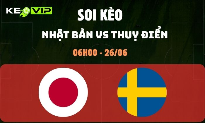 Nhật Bản vs Thụy Điển
